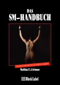Das SM-Handbuch von Matthias T.J. Grimme