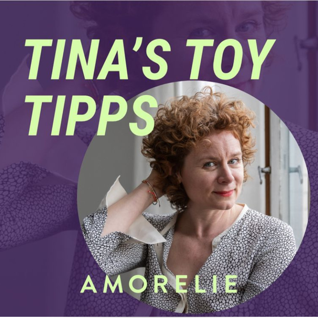 Tina Molins Toy Tipps für Amorelie